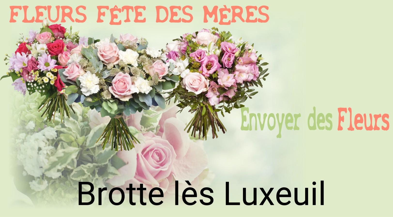 Bouquet de Fête des Mères livré à Brotte-lès-Luxeuil